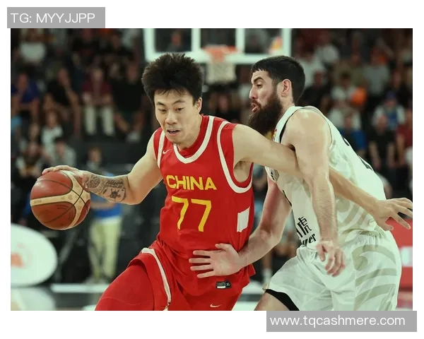 中国男篮与新西兰男篮2017年精彩对决回顾与分析